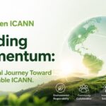 Building Momentum: The Global Journey Toward a Sustainable ICANN.